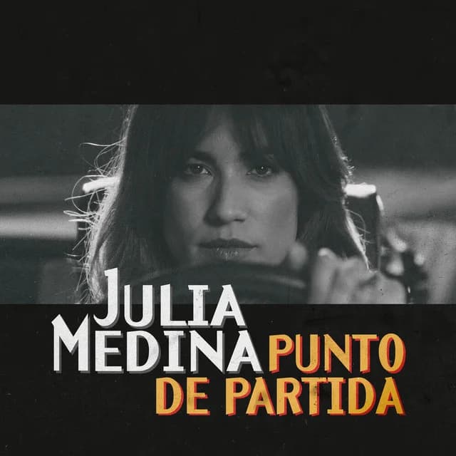 Julia Medina – Punto de Partida